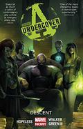 Avengers Undercover, Volume 1: Descent (Avengers Arena/Undercover #4) by Kev Walker