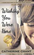 Wishing You Were Here Deluxe Edition by Catherine Chant