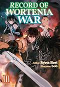 Record of Wortenia War: Volume 3 (ウォルテニア戦記 / Record of Wortenia War #3) by Ryota Hori