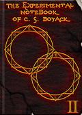 The Experimental Notebook of C. S. Boyack II by C.S. Boyack