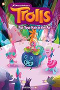 Put Your Hair in the Air!  (Trolls Graphic Novels #2) by Dave Scheidt
