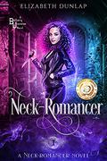Neck-Romancer by Elizabeth Dunlap