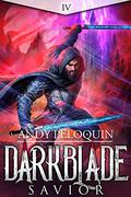 Savior (Darkblade #4) by Andy Peloquin