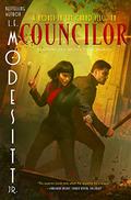 Councilor (The Grand Illusion #2) by L.E. Modesitt Jr.