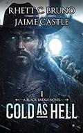 Cold as Hell (Black Badge #1) by Rhett C. Bruno