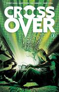 Crossover, Vol. 2: The Ten Cent Plague (Crossover #7-12) by Donny Cates