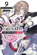 Our Last Crusade or the Rise of a New World, Vol. 9 (Our Last Crusade or the Rise of a New World #9) by Ao Nekonabe