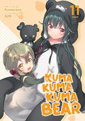 Kuma Kuma Kuma Bear  (Light Novel) Vol. 11 (Kuma Kuma Kuma Bear Light Novel #11) by Kumanano