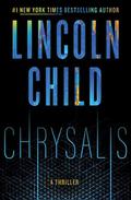 Chrysalis (Jeremy Logan #6) by Lincoln Child