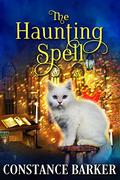 The Haunting Spell (The Heaven Springs Paranormal Cozy Mystery #1) by Constance Barker