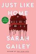 Just Like Home Sneak Peek by Sarah Gailey