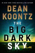 The Big Dark Sky by Dean Koontz