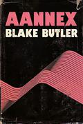 Aannex by Blake Butler