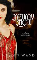 January Snow (Fairytale Novellas #2) by Hayden Wand