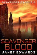 Scavenger Blood (Scavenger Exodus #2) by Janet Edwards