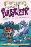 Gotta Warn the Unicorns! #7 (Princess Pulverizer #7) by Nancy E. Krulik