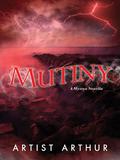 Mutiny (Mystyx #2.5) by Artist Arthur