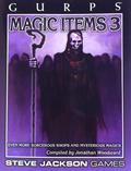 GURPS Magic Items 3 (GURPS Magic Items #3) by Jonathan Woodward