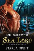Spellbound by the Sea Lord by Starla Night