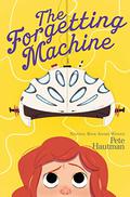 The Forgetting Machine (Flinkwater #2) by Pete Hautman