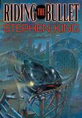 Riding the Bullet: The Deluxe Special Edition Double by Mick Garris