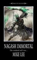 Nagash Immortal (Time of Legends: Rise of Nagash #3) by Mike Lee