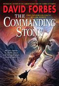 The Commanding Stone (The Osserian Saga #3) by David Forbes