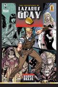 The Adventures of Lazarus Gray (The Adventures of Lazarus Gray #1) by Barry Reese