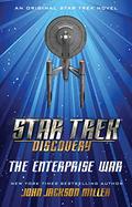 The Enterprise War (Star Trek: Discovery #5) by John Jackson Miller