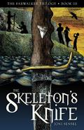 The Skeleton's Knife (The Farwalker Trilogy #3) by Joni Sensel