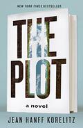 The Plot by Jean Hanff Korelitz