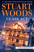 Class Act (Stone Barrington #58) by Stuart Woods