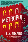 Metropolis by B.A. Shapiro