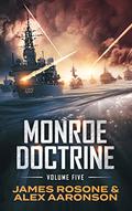 Monroe Doctrine : Volume V by Alex Aaronson