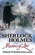 Masters of Lies (The New Adventures of Sherlock Holmes by Titan Books #19) by Philip Purser-Hallard
