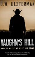 Vaughn's Hill (Montana Adventures Collection #3) by D.W. Ulsterman