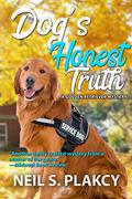 Dog's Honest Truth (Golden Retriever Mysteries #14) by Neil S. Plakcy