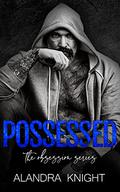 Possessed (Obsession #2) by Alandra Knight