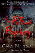 The Petrus Prophecy (Vatican Secret Archive #3) by Gary McAvoy