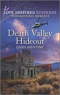 Death Valley Hideout (Desert Justice #4) by Dana Mentink