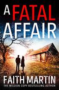 A Fatal Affair (Ryder & Loveday Mystery #6) by Faith Martin