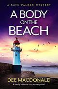 A Body on the Beach (Kate Palmer #5) by Dee MacDonald