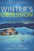 Winter's Obsession (Carolina McKay #5) by Tony Urban
