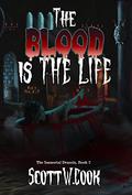 The Blood is the Life: A Vampire Slaying Novel (The Immortal Dracula series #2) by Scott Cook