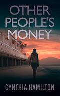 Other People's Money (The Madeline Dawkins #7) by Cynthia Hamilton