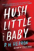 Hush Little Baby by R.H. Herron