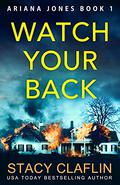 Watch Your Back (Ariana Jones #1) by Stacy Claflin