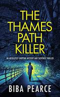 The Thames Path killer by Biba Pearce