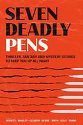 Seven Deadly Pens by Steve Moretti