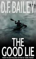 The Good Lie by D.F. Bailey